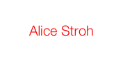 Alice Stroh